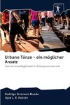 Urbane Tänze - ein möglicher Ansatz