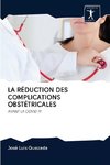 LA RÉDUCTION DES COMPLICATIONS OBSTÉTRICALES