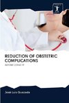 REDUCTION OF OBSTETRIC COMPLICATIONS