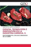 CIENCIA, TECNOLOGÍA E INNOVACIÓN EN LA INDUSTRIA CÁRNICA. II.