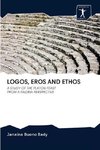 LOGOS, EROS AND ETHOS