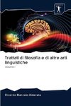 Trattati di filosofia e di altre arti linguistiche