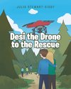 Desi the Drone to the Rescue