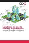 Estrategias de Diseño urbano y Arquitectónico