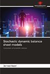 Stochastic dynamic balance sheet models