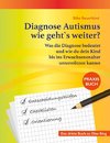 Diagnose Autismus - wie geht`s weiter?