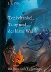 Tenkeltankel, Toby und der blaue Wal