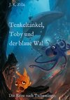 Tenkeltankel, Toby und der blaue Wal