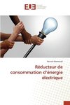 Réducteur de consommation d'énergie électrique