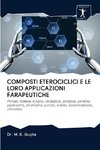 COMPOSTI ETEROCICLICI E LE LORO APPLICAZIONI FARAPEUTICHE