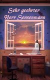 Sehr geehrter Herr Sensenmann