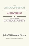 The Anxious Bench, Antichrist and the Sermon Catholic Unity