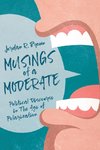 Musings of A Moderate