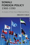 Somali Foreign Policy, 1960 - 1990