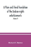 A plain and literal translation of the Arabian nights entertainments, now entitled The book of the thousand nights and a night (Volume V)