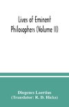 Lives of eminent philosophers (Volume II)