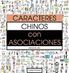 Caracteres Chinos con Asociaciones