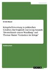 Kriegsbefürwortung in politischen Schriften. Ein Vergleich von Georg Simmels 