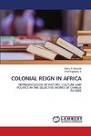 COLONIAL REIGN IN AFRICA