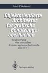 Objektorientierte Architektur für grafische Benutzungsoberflächen