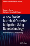 A New Era for Microbial Corrosion Mitigation Using Nanotechnology