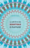 Le petit livre des Mantras à murmurer