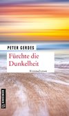 Fürchte die Dunkelheit