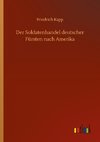 Der Soldatenhandel deutscher Fürsten nach Amerika