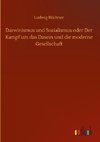 Darwinismus und Sozialismus oder Der Kampf um das Dasein und die moderne Gesellschaft