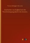 Geschichte von England seit der Thronbesteigung Jakob's des Zweiten.