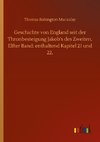 Geschichte von England seit der Thronbesteigung Jakob's des Zweiten. Elfter Band: enthaltend Kapitel 21 und 22.