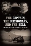 The Captain, The Missionary, and the Bell