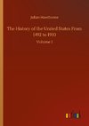 The History of the United States From 1492 to 1910