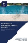 LES AGENTS DE CHLORATION DANS LES PISCINES