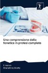 Una comprensione della fonetica in protesi completa