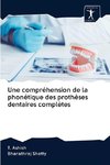 Une compréhension de la phonétique des prothèses dentaires complètes