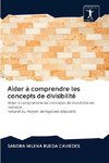 Aider à comprendre les concepts de divisibilité