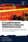 LA CONSERVACIÓN DE ENERGÍA EN LA FÁBRICA DE LAMINACIÓN DE ACERO