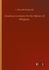 American Lectures On the History of Religions