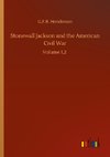 Stonewall Jackson and the American Civil War