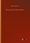 The Legends of King Arthur