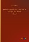 A General History and Collection of Voyages and Travels