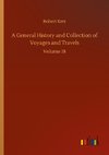 A General History and Collection of Voyages and Travels