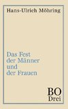 Das Fest der Männer und der Frauen