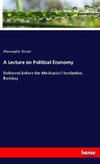 A Lecture on Political Economy
