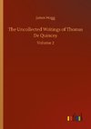 The Uncollected Writings of Thomas De Quincey