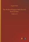 The Works of Eugene Field, Second Book of Tales