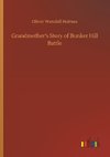 Grandmother's Story of Bunker Hill Battle