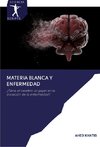 Materia blanca y enfermedad