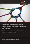 Le chiavi dell'educazione degli adulti per la società del 21° secolo